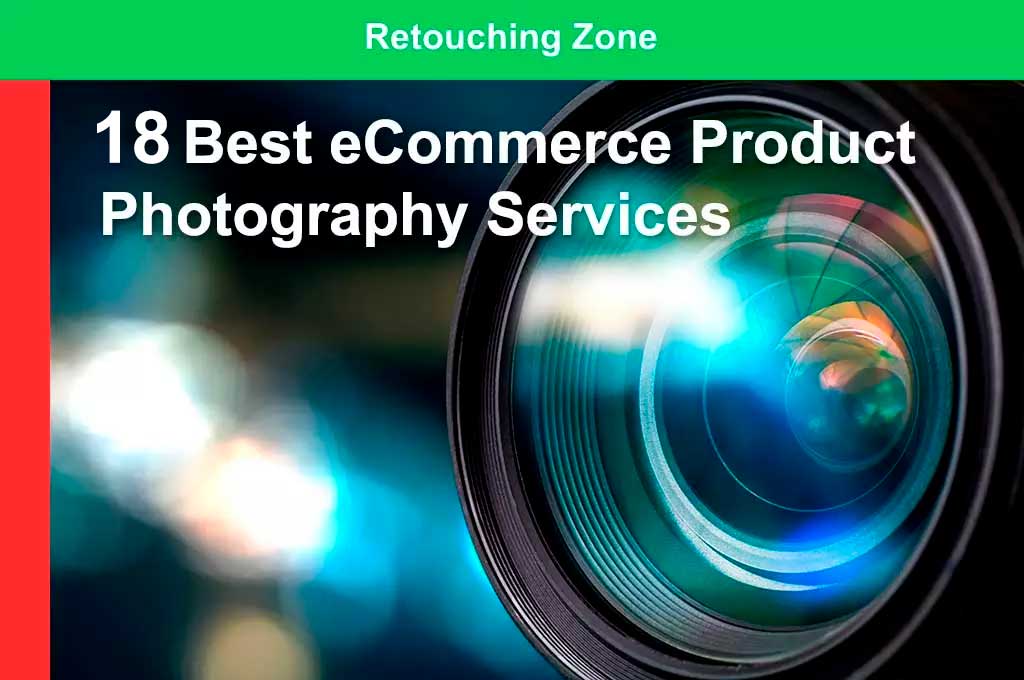 Best eCommerce Product Photography Services