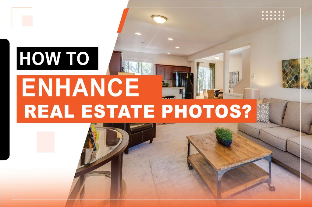 real estate photo enhancement | retouching zone, product photo editing service