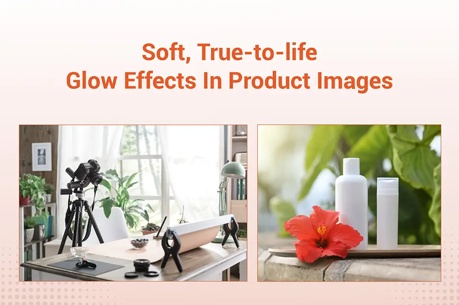 A Complete Guide on E-commerce Product Photography Use Natural Light as Much as Possible