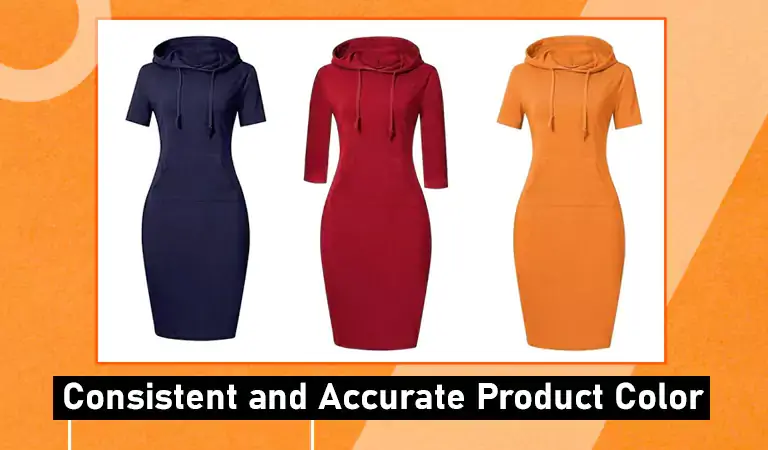 Consistent and Accurate Product Color