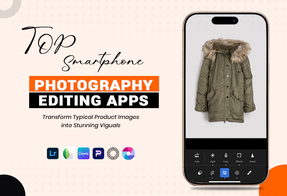 Smartphone Product Photography Editing Apps: Transform Your Product Images