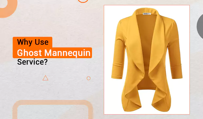Why Use Ghost Mannequin Service