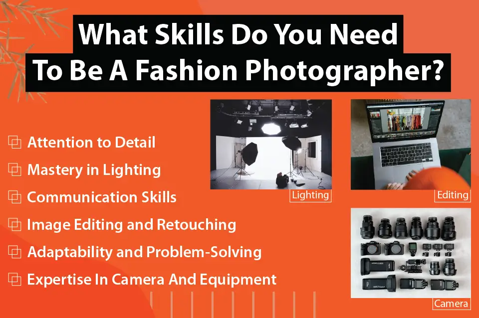 What Skills Do You Need To Be A Fashion Photographer?
