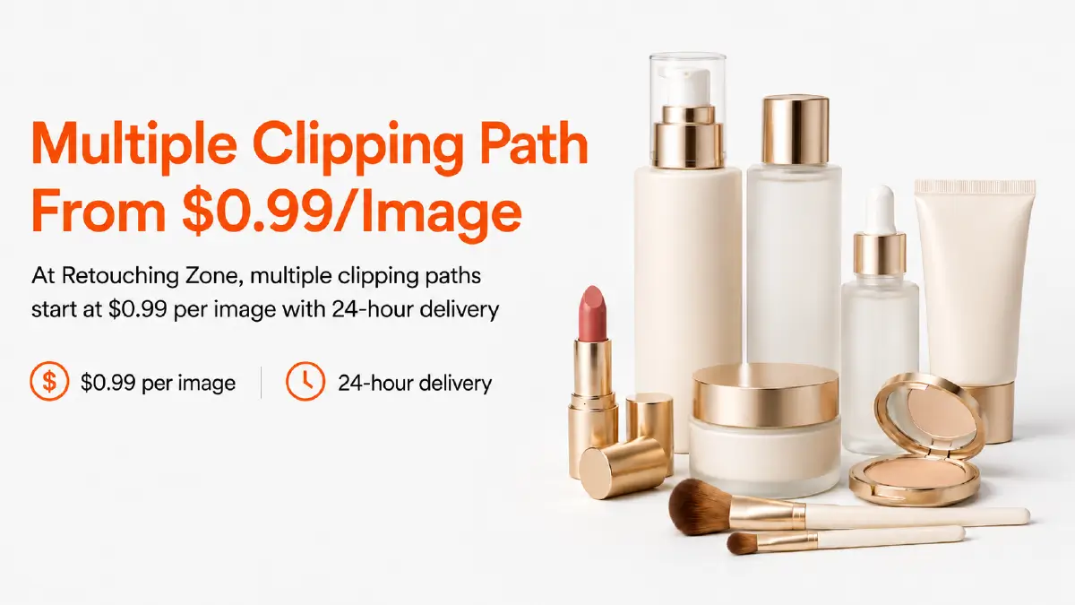 Clipping Path Cost in the USA: Complete Pricing Guide for 2026 Multiple Clipping Path — From $0.99/Image
