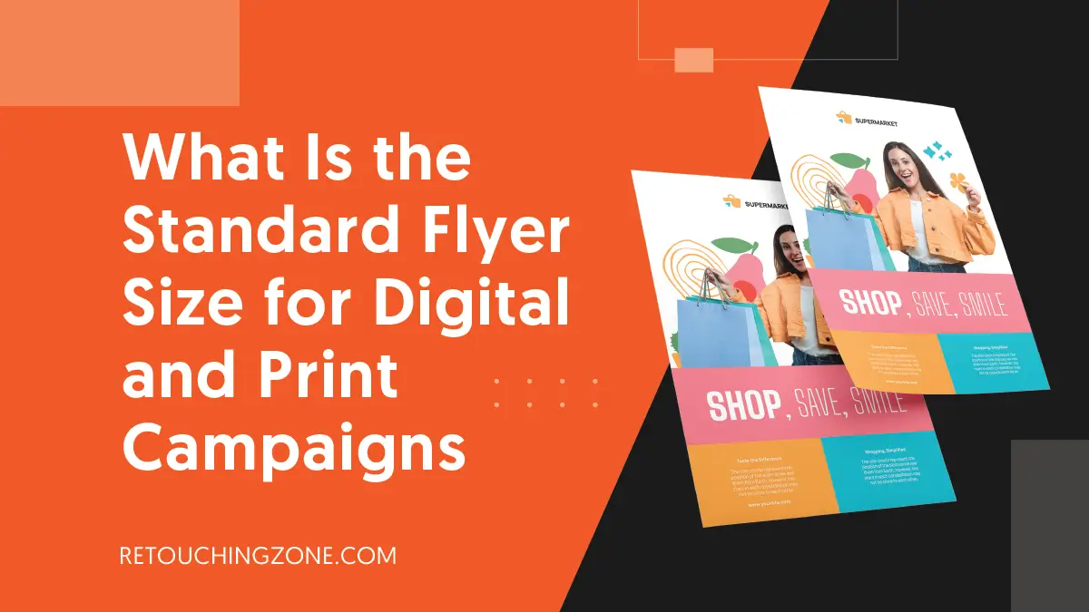 Standard Flyer Size for Digital and Print Campaigns