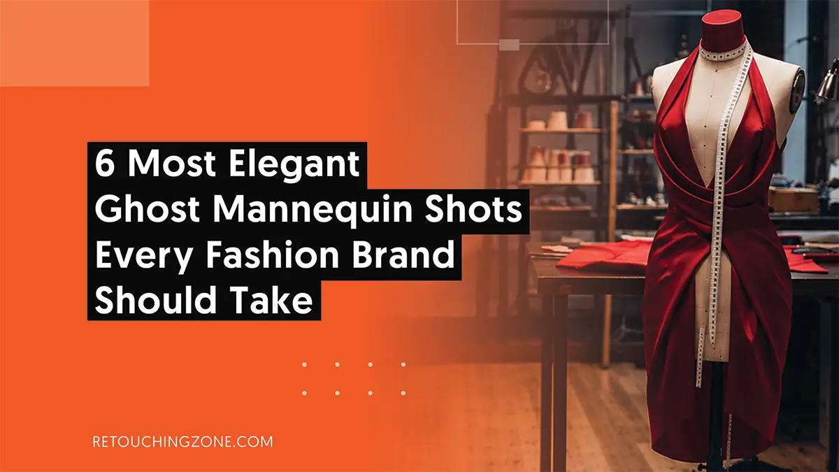 Ghost Mannequin Shots