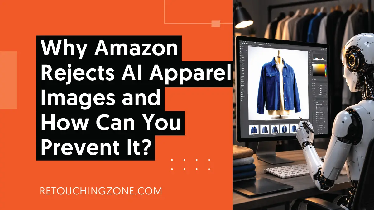 Why Amazon Rejects AI Apparel Images