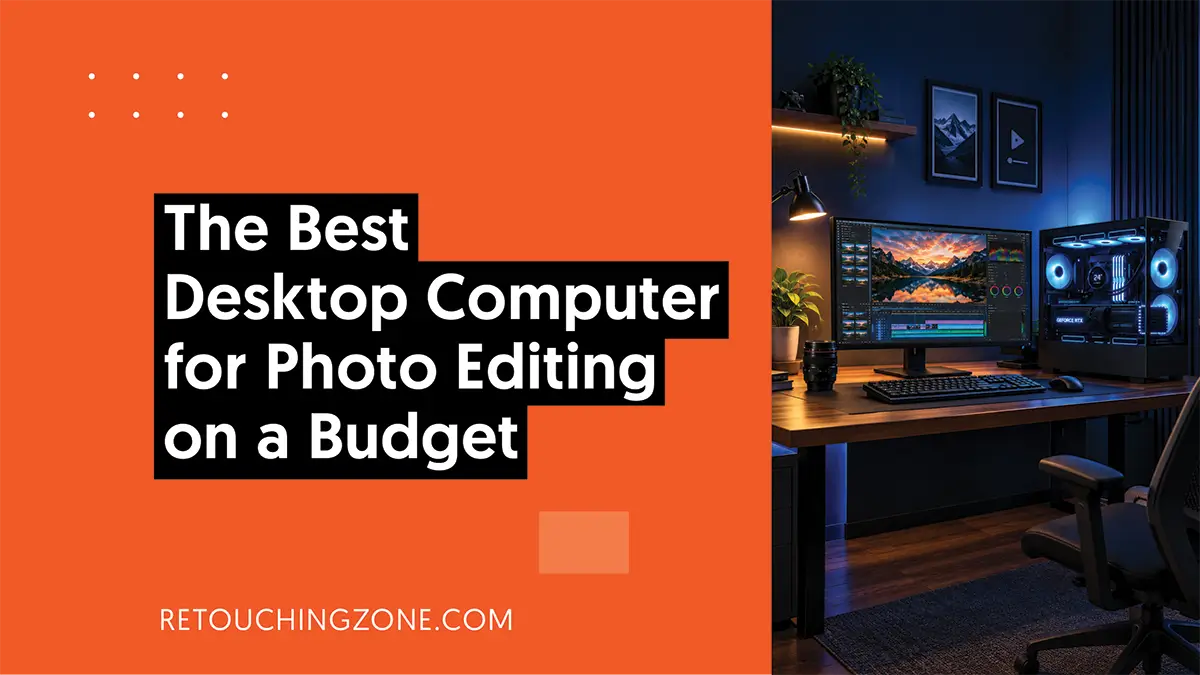 Desktop Computer for Photo Editing